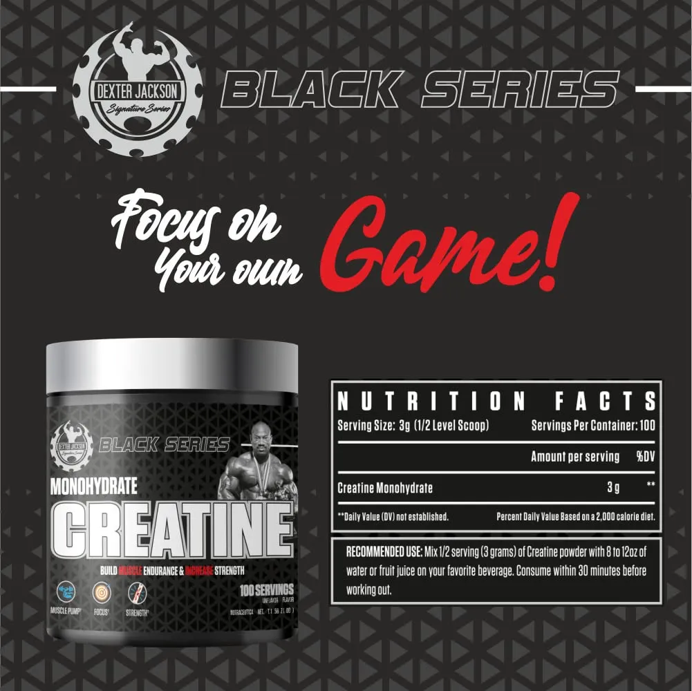 Dexter Jackson Black Series Monohydrate Creatine Powder - 300g, 100 Servings | Micronized for Enhanced Absorption